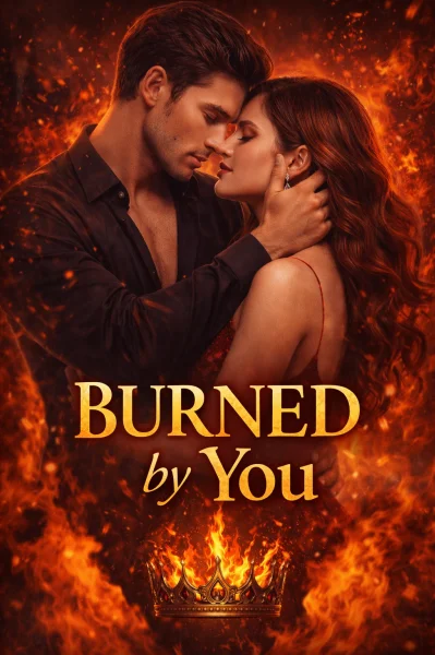 Burned by You